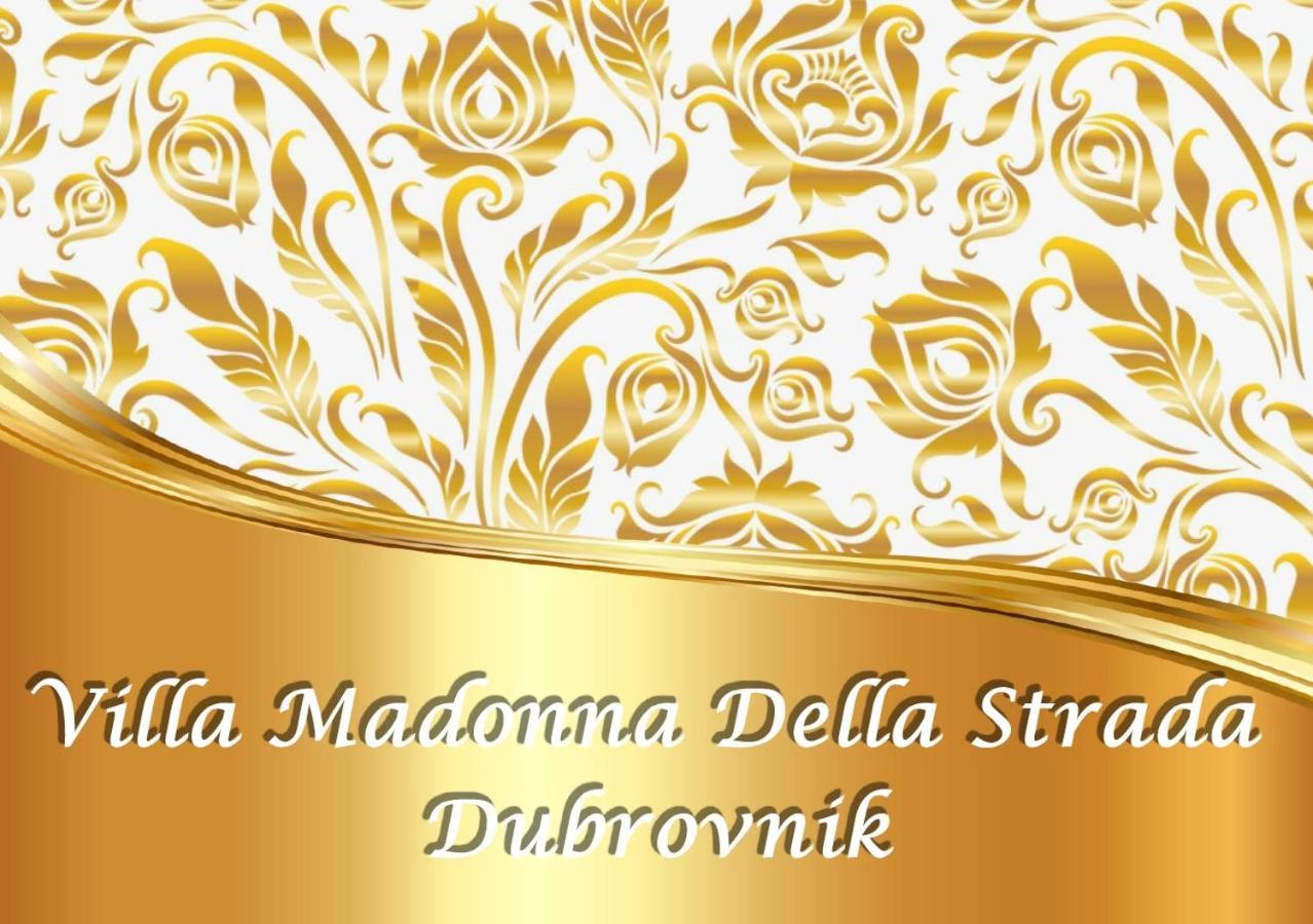 Villa Madonna Della Strada A5 Ντουμπρόβνικ Εξωτερικό φωτογραφία